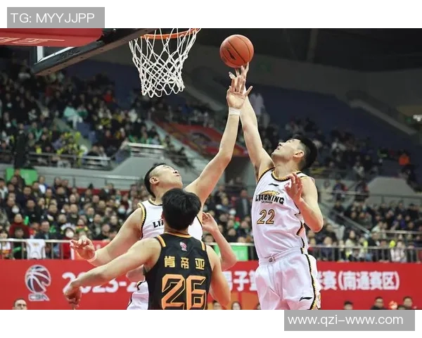 辽宁本钢队迎战北京队期待精彩对决双方球员全力以赴争夺胜利荣耀