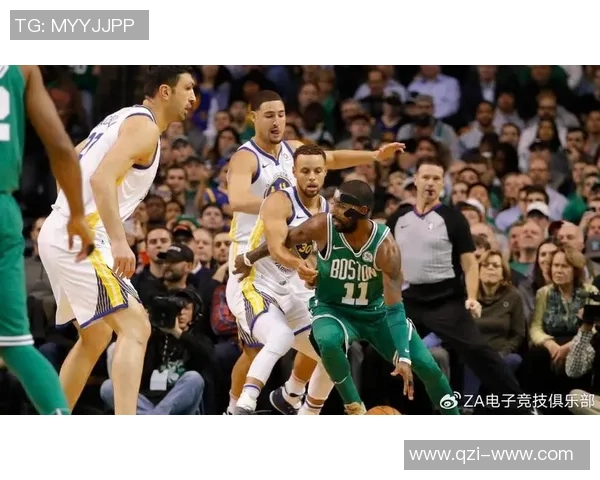 勇士与凯尔特人精彩对决录像回放赛场瞬间不容错过